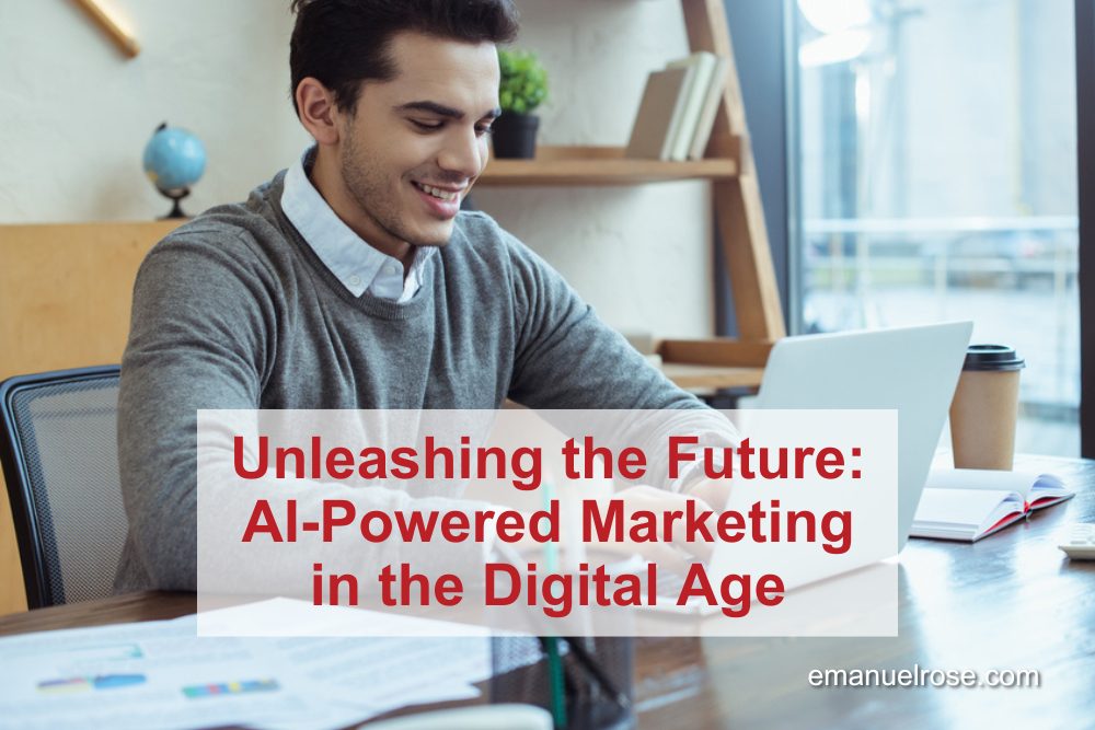 Unleashing the Future: AI-Powered Marketing in the Digital Age