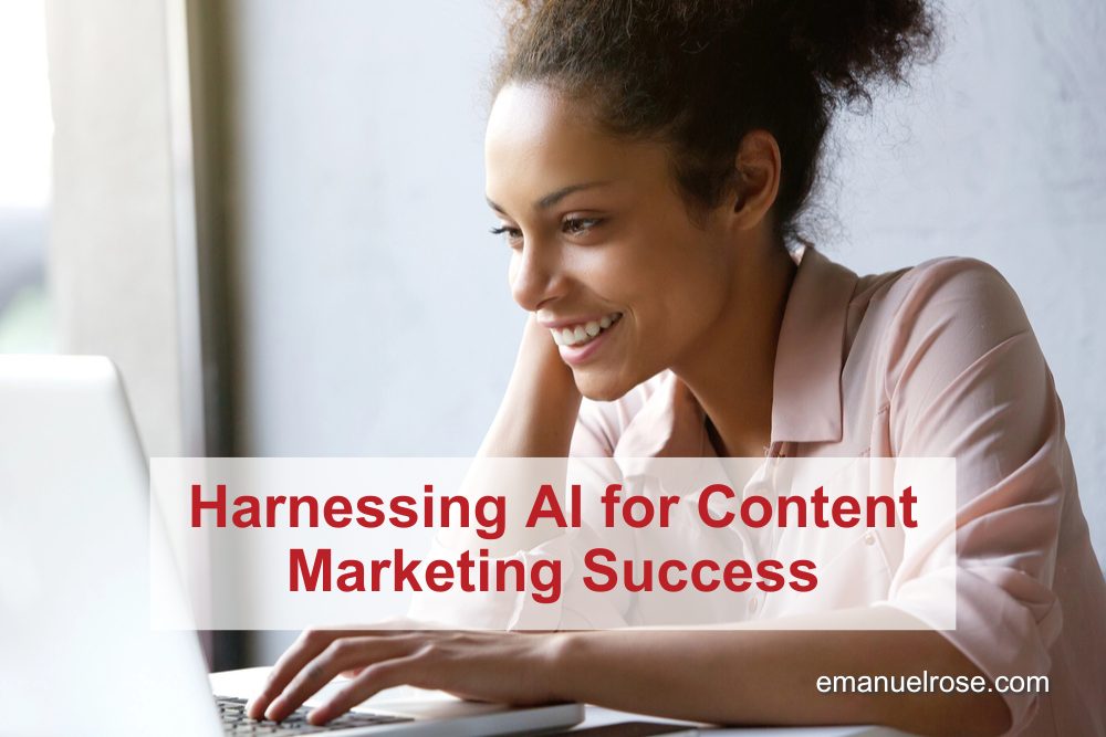 Harnessing AI for Content Marketing Success