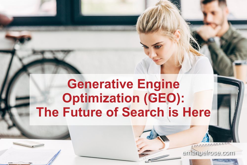 Generative Engine Optimization (GEO): The Future of Search is Here