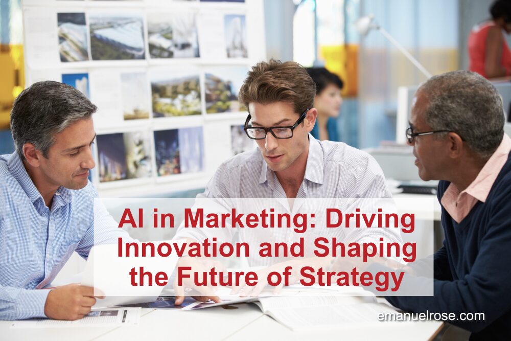 AI in Marketing: Driving Innovation and Shaping the Future of Strategy