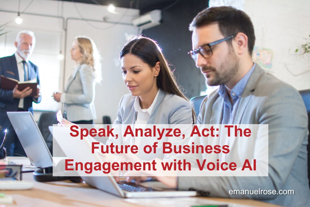 Speak, Analyze, Act: The Future of Business Engagement with Voice AI