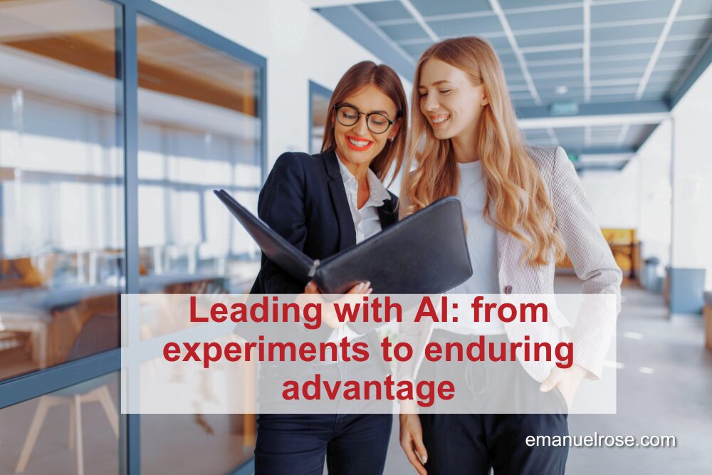 Leading with AI: from experiments to enduring advantage