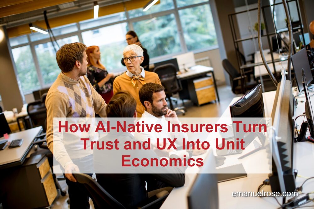 How AI-Native Insurers Turn Trust and UX Into Unit Economics